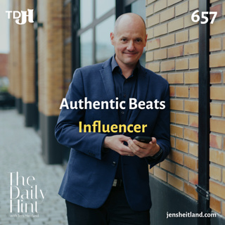 657 - The Authenticity Gap: Why Executives Who Copy Influencers Undermine Their Own Companies