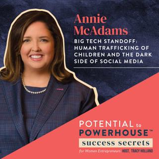 020: Taking On Human Trafficking and the Dark Side of Social Media in Big Tech with Attorney Annie McAdams