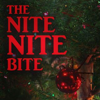 26: The Nite Nite Bite
