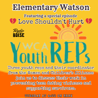 Elementary Watson - Love Shouldn't Hurt ft Womans and Childrens Alliance Youth Reps
