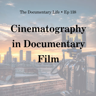 Cinematography in Documentary Film