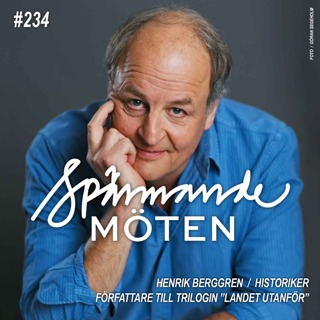 #234 Henrik Berggren, historiker, författare till trilogin "Landet utanför"