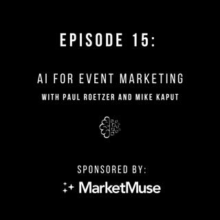 #15: AI for Event Marketing