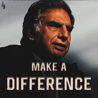 Ratan Tata Motivation | MAKE A DIFFERENCE | Success of TATA | 1 Minute Motivation