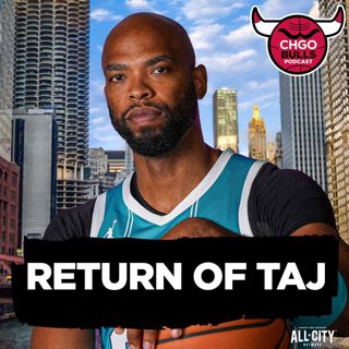 HARD HAT, LUNCH PAIL: Taj Gibson JOINS the Bulls Coaching Staff! | CHGO Bulls Podcast