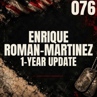 076 || 1-Year Update || Enrique Roman-Martinez