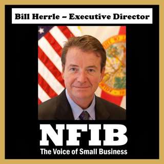 Bill Herrle Executive Director NFIB "The Voice of Small Business"