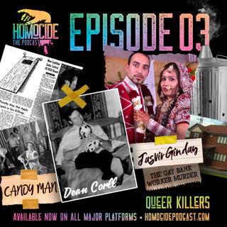 EP. 03: Queer Killers | Homocide True Crime Podcast