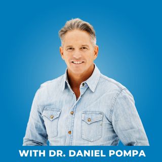 141: (Part 2) Healing Yourself From Our Toxic World + Practical Tools - with Dr. Daniel Pompa