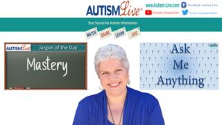 What is Mastery in ABA Terms? + The 1st Ever Autism Live AMA!