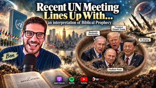 The recent UN meeting lines up with an Interpretation of Biblical Prophecy