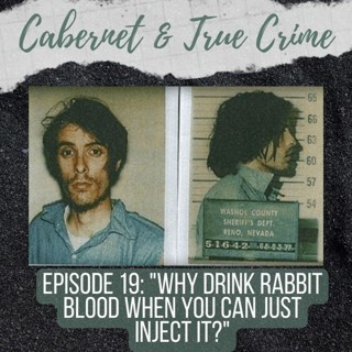 Episode 19: ”Why Drink Rabbit Blood When You Can Just Inject It?”