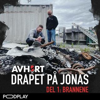 Drapet på Jonas Del 1: Brannene
