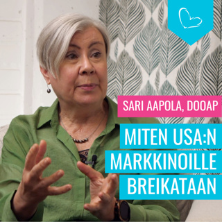 Miten USA:n markkinoille breikataan. Vieraana Sari Aapola, Dooap