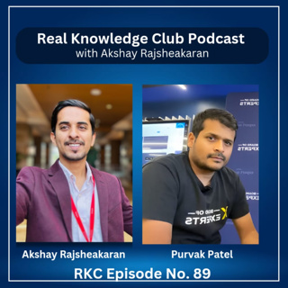With Purvak Patel, AV Director at Lurn I Real Knowledge Club Show : 89