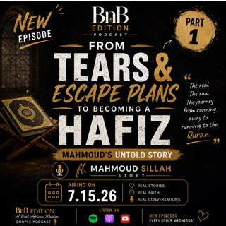 From Tears & Escape Plans to Becoming a Hafiz (Part 1) | ft. Mahmoud Sillah