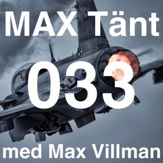 Max Tänt 033 - Testpilot Michael "Roten" Rosenqvist