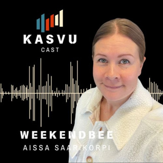 #11 - Weekendbee & Aissa Saarikorpi - Aallon harjalla. Strateginen täyskäännös. Ulkoiset kriisit taivaana ja helvettinä.