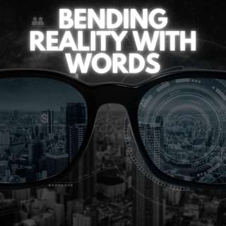 Crafting Compelling Copy: Bending Reality with Words