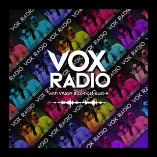 VOX RADIO with VASSY & Bust-R - Ep 53