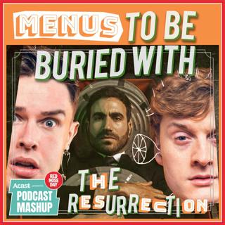 Menus To Be Buried With (with Ed Gamble, James Acaster & Brett Goldstein) - The Resurrection! • Comic Relief 2022
