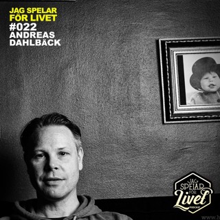 #022 Andreas Dahlbäck - trummis & producent