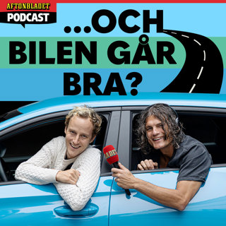 PODDTIPS ”... och bilen går bra?”
