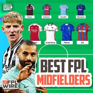 Best FPL Midfielders | The FPL Wire | Fantasy Premier League Tips 2024/25