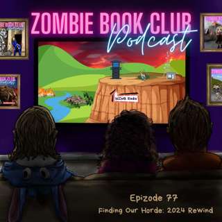 2024 Recap with Special Guest OllieEatsBrains | Zombie Book Club Ep 77