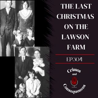 EP304: The Last Christmas at the Lawson Farm