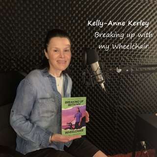🎧 Resilience, Recovery & Recording: Breaking Up with My Wheelchair -A Deep, Honest Conversation with Author and Trauma Survivor Kelly-Anne Kerley🎙️