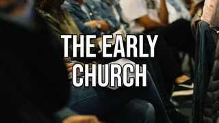 The Early Church