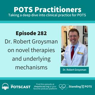 Dr. Robert Groysman on mechanisms, novel treatments, E.A.T., stellate ganglion block and more