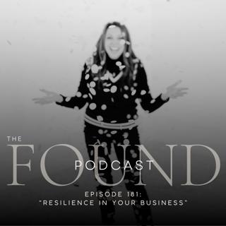 181: Resilience in Your Business