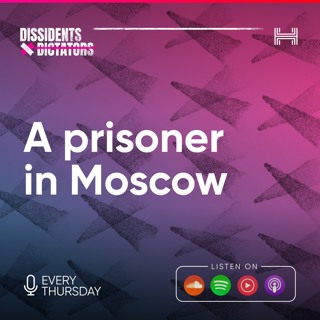 A prisoner in Moscow
