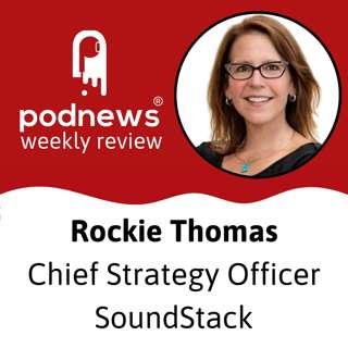 SoundStack's Rockie Thomas; and has Podcasting 2.0 failed?