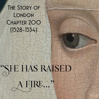 Chapter 200- “She has raised a fire…” (1528-1534)