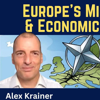 Alex Krainer: Europe's Militarism & Economic Decline