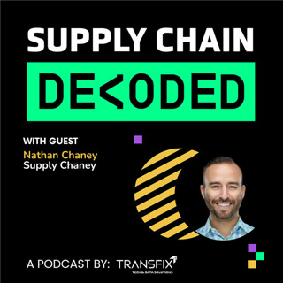 Supply Chain Decoded | Feat. Nathan Chaney, Supply Chaney