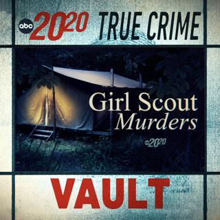 True Crime Vault: Girl Scout Murders