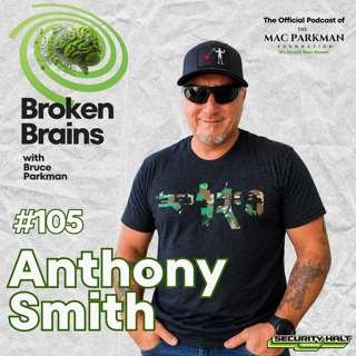Anthony Smith on TBI, CTE and the Hidden Brain Trauma of Naval Special Warfare | Broken Brains Ep. 105