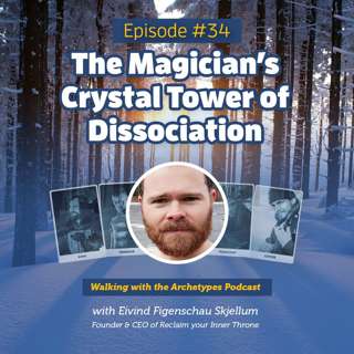 #34: The Magician's Crystal Tower of Dissociation