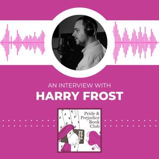 An Interview With Narrator Harry Frost