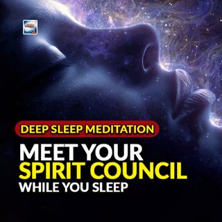 4 Hour Deep Sleep Meditation - Meet Your Soul Council While You Sleep
