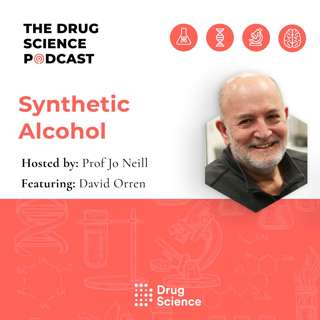 150. Synthetic Alcohol with David Orren