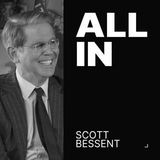 Scott Bessent | All-In DC