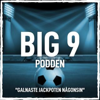 PREMIÄR BIG 9-PODDEN: "Galnaste jackpoten någonsin"