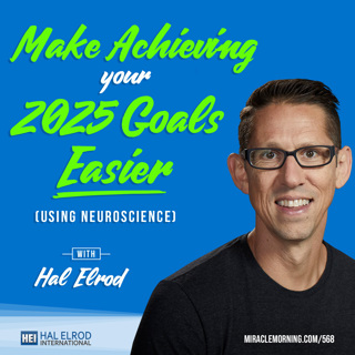 Achieve Your Goals with Hal Elrod