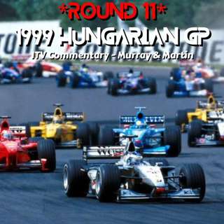 1999 Hungarian GP *Round 11* (ITV Commentary - Murray & Martin)