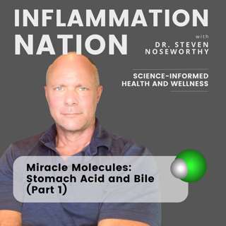 169 | Miracle Molecules: Stomach Acid and Bile (Part 1)